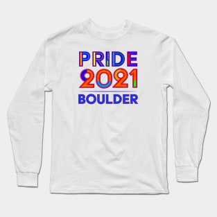 LGTBQ Pride Month Tee Shirt - Boulder, CO 2021 Long Sleeve T-Shirt